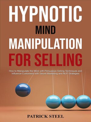 cover image of Hypnotic Mind Manipulation For Selling